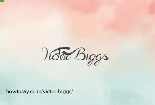 Victor Biggs