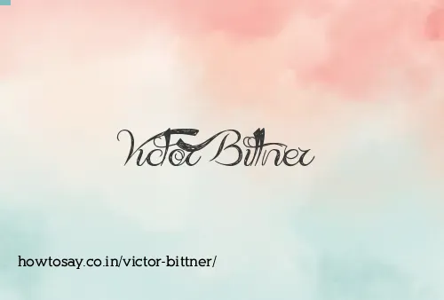 Victor Bittner