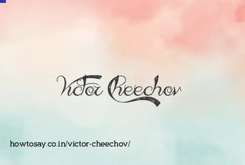 Victor Cheechov