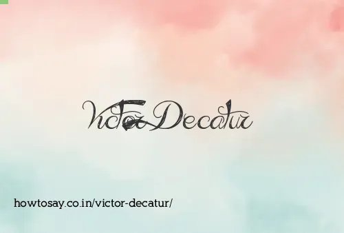 Victor Decatur