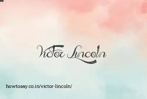 Victor Lincoln