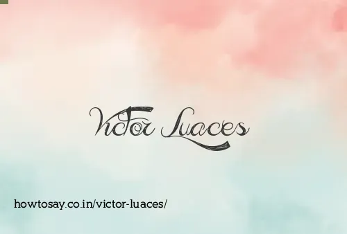 Victor Luaces