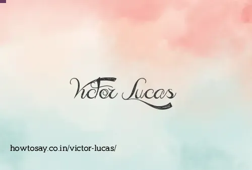 Victor Lucas