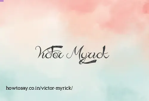 Victor Myrick