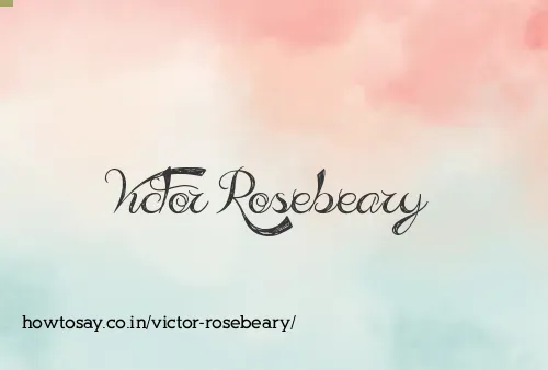 Victor Rosebeary