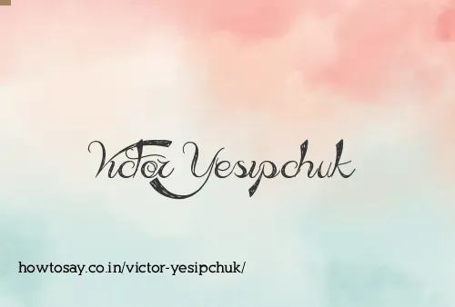 Victor Yesipchuk