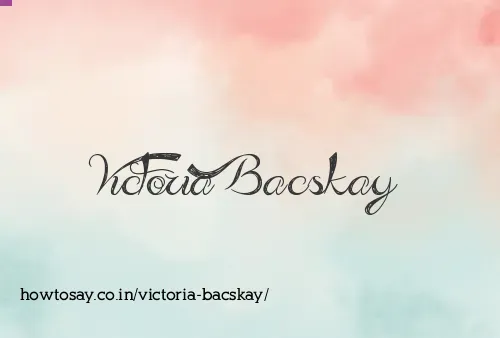 Victoria Bacskay