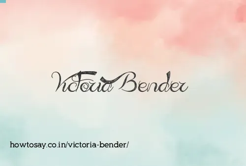 Victoria Bender