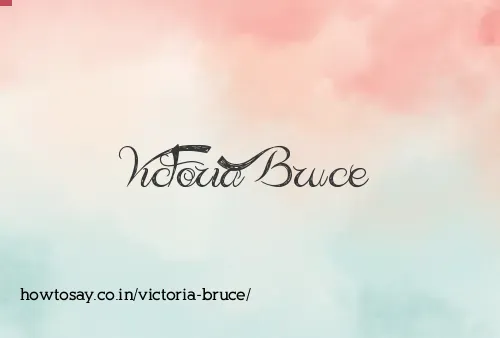Victoria Bruce