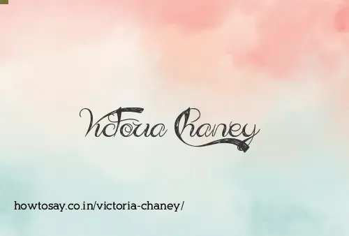 Victoria Chaney