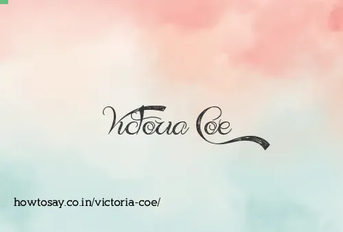 Victoria Coe