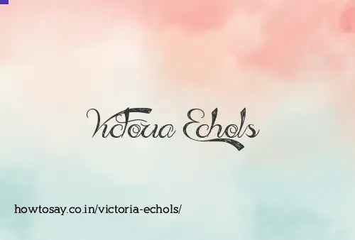 Victoria Echols
