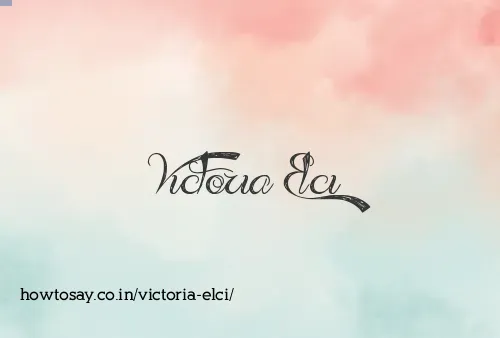 Victoria Elci