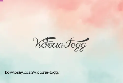 Victoria Fogg