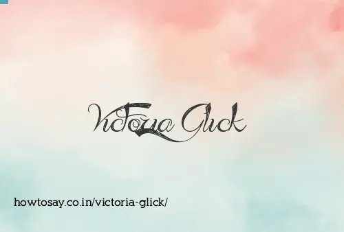 Victoria Glick