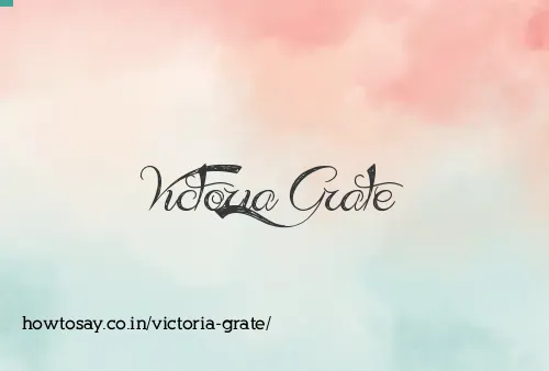 Victoria Grate
