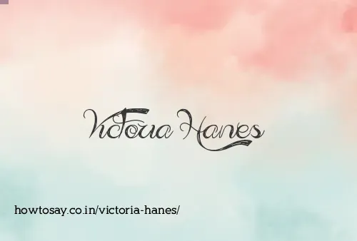Victoria Hanes