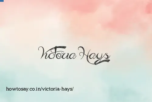 Victoria Hays