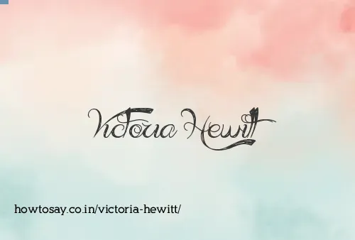 Victoria Hewitt