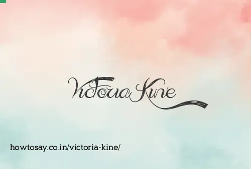 Victoria Kine