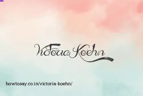 Victoria Koehn