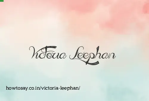 Victoria Leephan