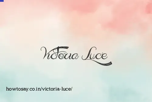 Victoria Luce