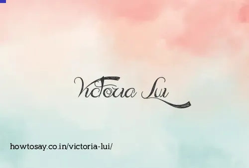 Victoria Lui