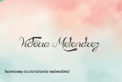 Victoria Melendrez