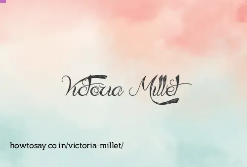 Victoria Millet
