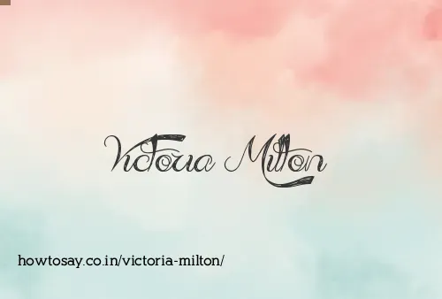 Victoria Milton