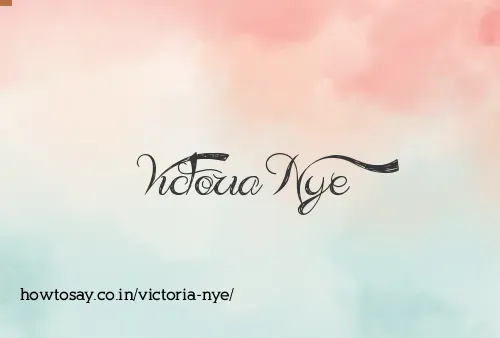 Victoria Nye
