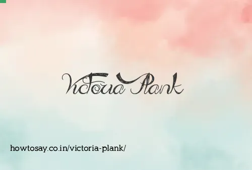 Victoria Plank