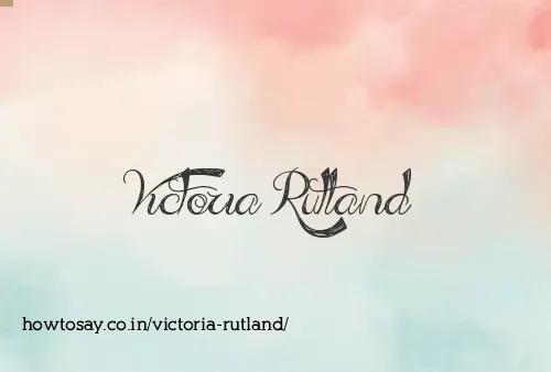 Victoria Rutland