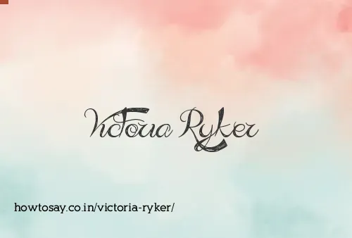 Victoria Ryker