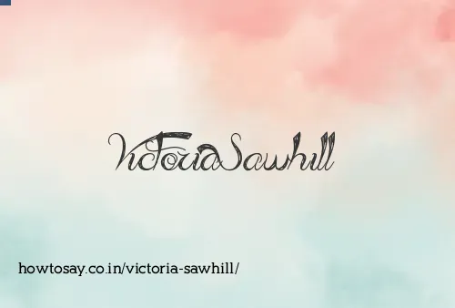 Victoria Sawhill
