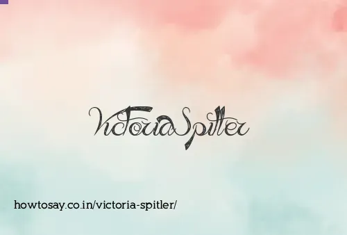 Victoria Spitler