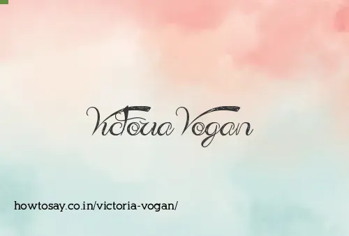 Victoria Vogan