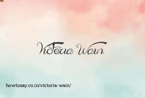 Victoria Wain
