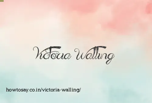 Victoria Walling