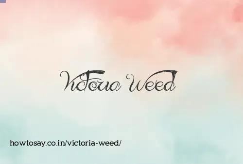 Victoria Weed