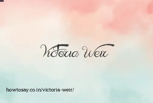 Victoria Weir