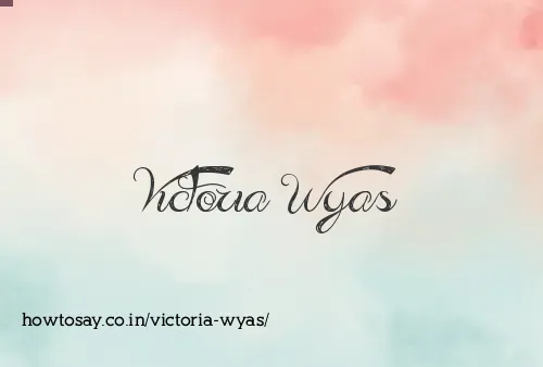 Victoria Wyas