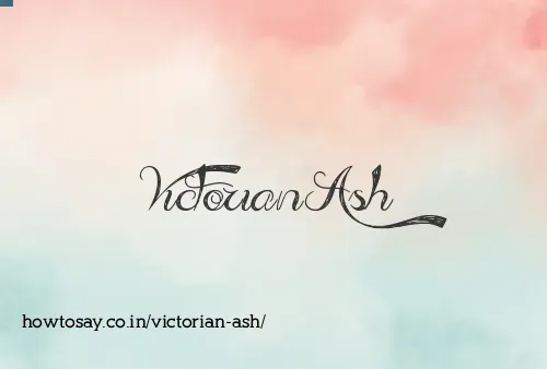 Victorian Ash