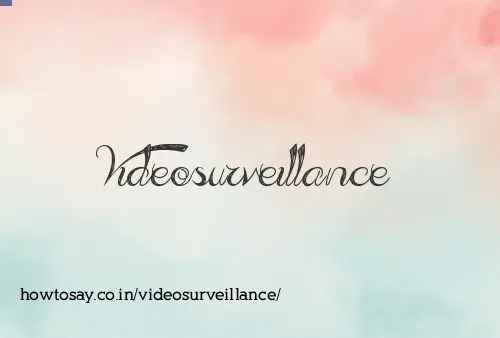 Videosurveillance