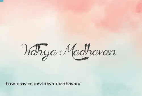 Vidhya Madhavan