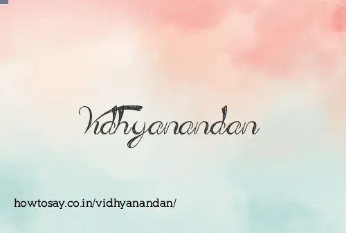 Vidhyanandan