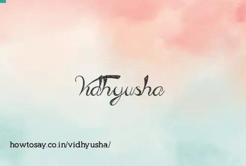 Vidhyusha