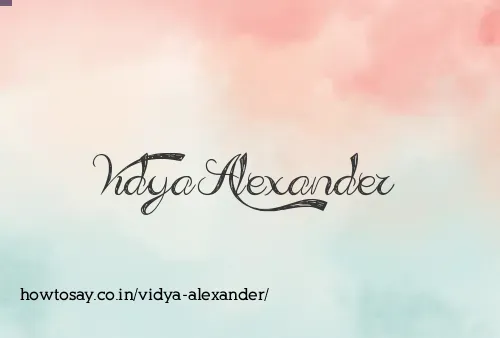 Vidya Alexander