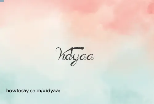 Vidyaa